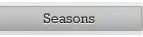 Seasons